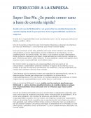 Super Size Me. ¿Se puede comer sano a base de comida rápida?