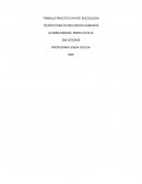 TRABAJO PRACTICO Nº4 DE SOCIOLOGIA