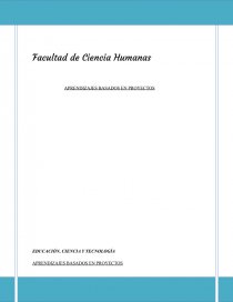 APRENDIZAJES BASADOS EN PROYECTOS EDUCACIÓN, CIENCIA Y TECNOLOGÍA. Página 1