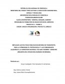 IMPUSAR POLITICAS PUBLICAS EN MATERIA DE TRANSPORTE