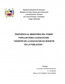 INVERTIR EN LA EDUCACIÓN, ES INVERTIR EN LA POBLACION