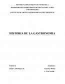 HISTORIA DE LA GASTRONOMIA