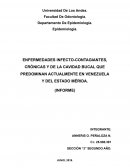 ENFERMEDADES INFECTO-CONTAGIANTES, CRÓNICAS Y DE LA CAVIDAD BUCAL QUE PREDOMINAN ACTUALMENTE EN VENEZUELA Y DEL ESTADO MÉRIDA.