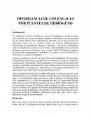 IMPORTANCIA DE LOS ENLACES POR PUENTES DE HIDRÓGENO