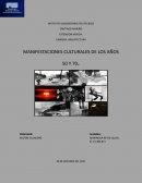 MANIFESTACIONES CULTURALES DE LOS AÑOS 50 Y 70