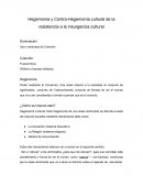 Hegemonía y Contra-Hegemonía cultural de la resistencia a la insurgencia cultural