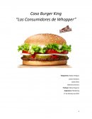 Caso Burger King: Los consumidores de Whopper