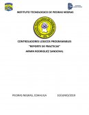 CONTROLADORES LOGICOS PROGRAMABLES “REPORTE DE PRACTICAS”