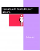 Cuidados de dependencia y género