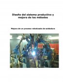 Mejora metodos productivos: mejora proceso de soldadura