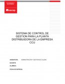 Diseño de un sistema de control de gestión para la planta distribuidora de la CCU