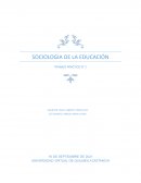 SOCIOLOGIA DE LA EDUCACIÓN TRABAJO PRÁCTICO N° 1