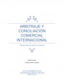 ARBITRAJE Y CONCILIACIÓN COMERCIAL INTERNACIONAL