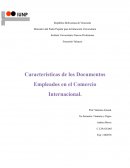 Características de los Documentos Empleados en el Comercio Internacional