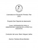 HERRAMIENTAS PARA LA OBSERVACIÓN Y ANÁLISIS DE LA PRÁCTICA EDUCATIVA