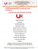 Riesgos y Retos para los profesionales de las disciplinas estomatológicas ante la COVID-19