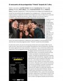 El reencuentro de los protagonistas “Friends” después de 17 años