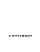El servicio bancario