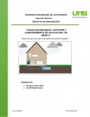 “CASAS SUSTENTABLES: CAPTACIÓN Y ALMACENAMIENTO DE AGUA PLUVIAL EN MÉXICO”