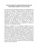 Como los medios de comunicación han afectado a las enfermedades mentales a través de los años