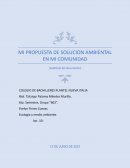 MI PROPUESTA DE SOLUCION AMBIENTAL EN MI COMUNIDAD
