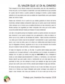 EL VALOR QUE LE DI AL DINERO