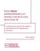 Cómo liderar presencialmente y en remoto a raíz de la crisis de la Covid-19