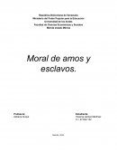 Moral de amos y esclavos