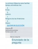 La primera Máquina para facilitar tareas aritméticas