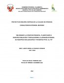 MEJORANDO LA ATENCION PRENATAL, PLANIFICANDO A NUESTRA POBLACIÓN Y FORTALECIENDO LA ATENCIÓN INTEGRAL DE NUESTROS ADOLESCENTES Y PACIENTES PVVS, Ca, ITS