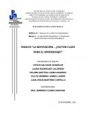 ENSAYO “LA MOTIVACIÓN... ¿FACTOR CLAVE PARA EL APRENDIZAJE?”