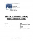 Medidas de tendencia central y Distribución de frecuencia