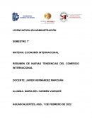 RESUMEN DE NUEVAS TENDENCIAS DEL COMERCIO INTERNACIONAL