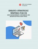 ENSAYO: STRATEGIC WRITING FOR UX
