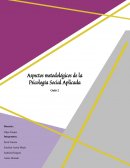 Aspectos metodológicos de la Psicología Social Aplicada
