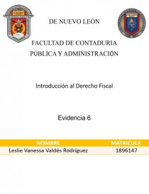 EVIDENCIA 6 DERECHO FISCAL. Página 1