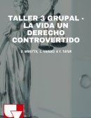 LA VIDA, UN DERECHO CONTROVERSIAL