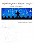 Progresión del desarrollo del liderazgo en el siglo XX. Fortalezas y limitaciones de estos enfoques de desarrollo de liderazgo