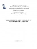 MEDIOS DE COMUNICACIÓN Y SU PAPEL EN LA CONSTRUCCIÓN DEL CIUDADANO