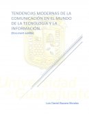 Tendencias modernas de la comunicación en el mundo de la tecnología y la información