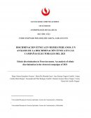 ANÁLISIS DE LA DISCRIMINACIÓN ÉTNICA EN LAS CAMPAÑAS ELECTORALES DEL 2021