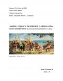 INVASIÓN - CONQUISTA DE VENEZUELA Y AMERICA LATINA. ENSAYO ARGUMENTATIVO: (Las Venas Abiertas de América Latina)