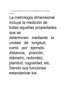 ¿Cuáles son las principales funciones de la metrología dimensional en la industria?