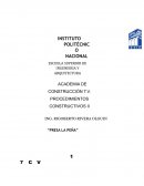 Proceso Constructivo "Presa La Peña"