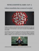 NUNCA EXISTIÓ EL SARS-CoV-2 Líderes mundiales dan a conocer la verdad