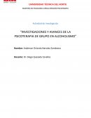 INVESTIGACIONES Y AVANCES DE LA PSICOTERAPIA DE GRUPO EN ALCOHOLISMO