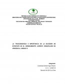 LA TRASCENDENCIA E IMPORTANCIA DE LA SUCESIÓN AB INTESTATO EN EL ORDENAMIENTO JURÍDICO VENEZOLANO EN VENEZUELA.