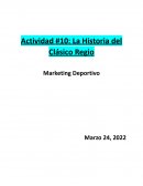 Actividad #10: La Historia del Clásico Regio