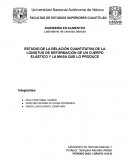 ESTUDIO DE LA RELACIÓN CUANTITATIVA DE LA LONGITUD DE DEFORMACIÓN DE UN CUERPO ELÁSTICO Y LA MASA QUE LO PRODUCE