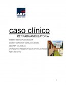 CASO CLINICO: RESIDENCIA ADULTO MAYOR LOS ROBLES
